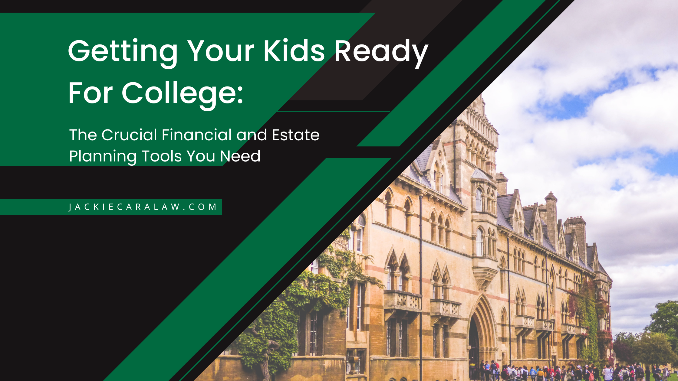 Getting Your Kids Ready For College The Crucial Financial And Estate Planning Tools You Need 1683672095743