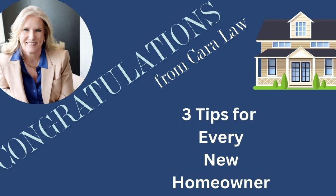 3 Tips For Every New Homeowner